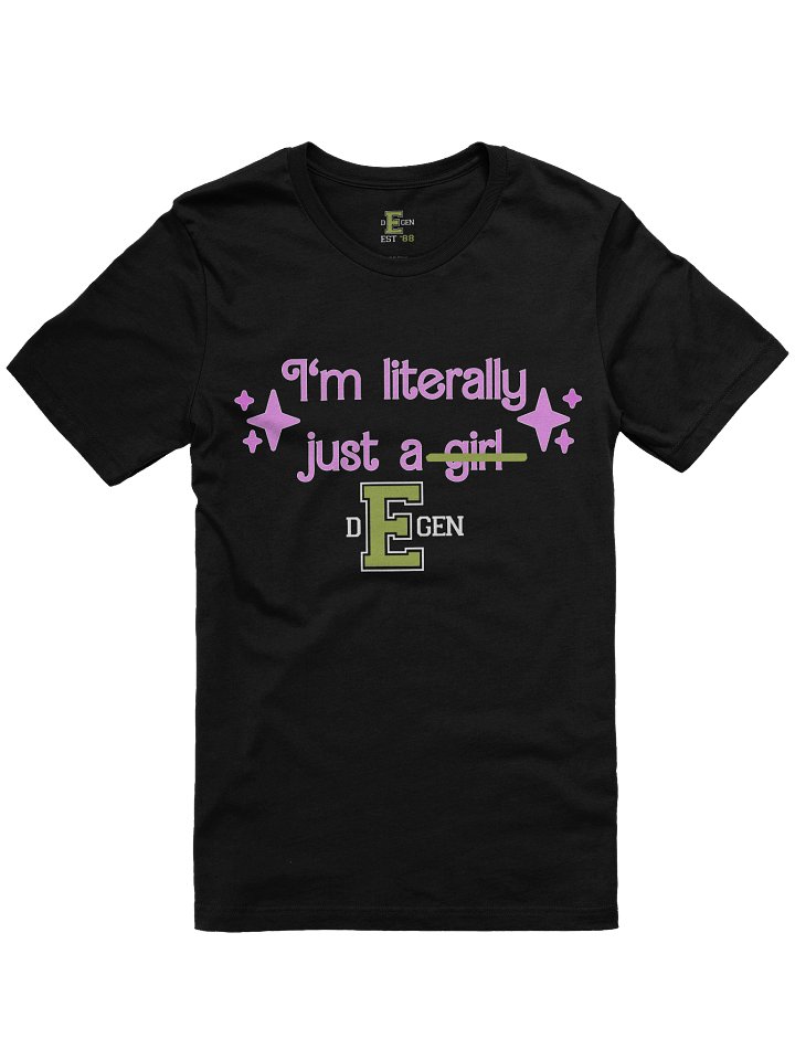 i'm literally just a girl dEgen product image (1)