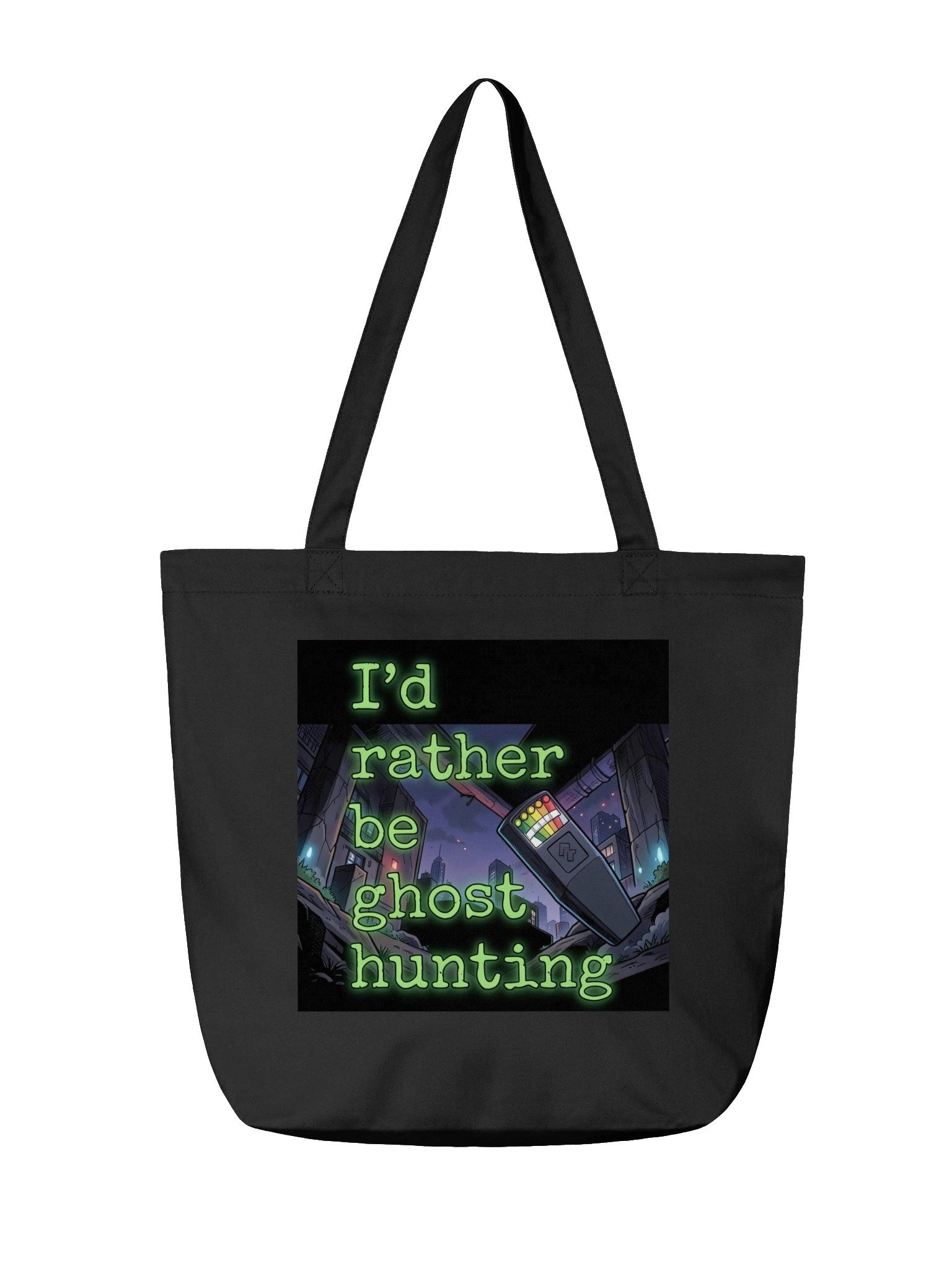 I’d Rather Be Ghost Hunting Tote product image (3)