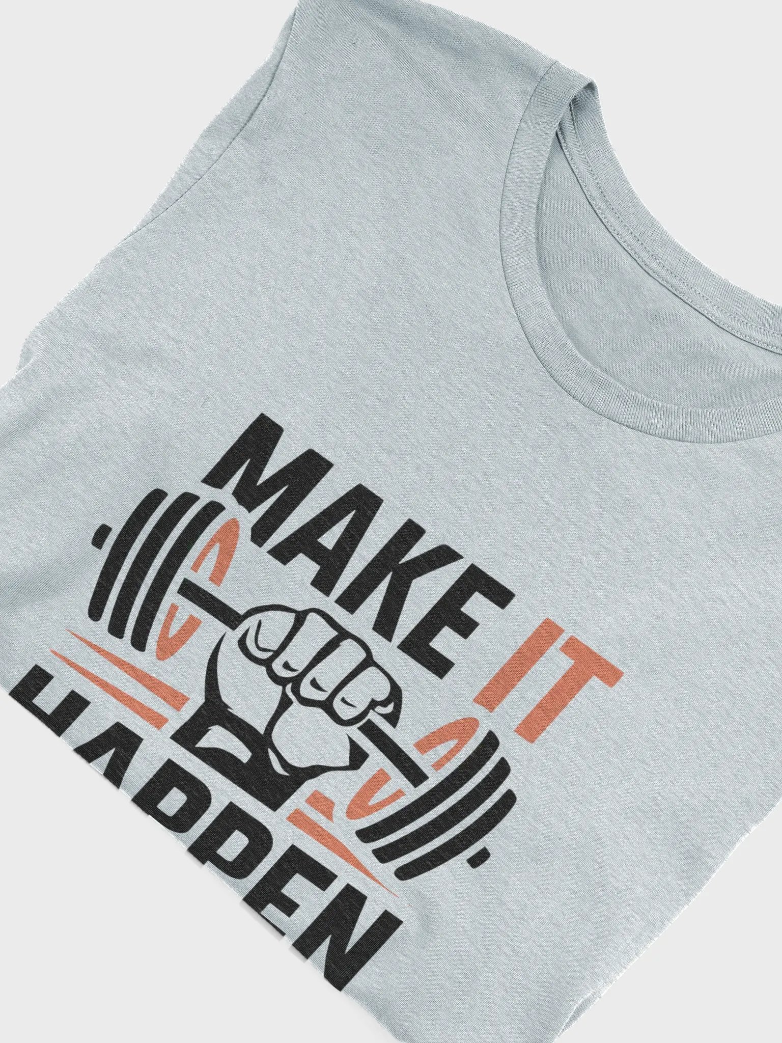 Make It Happen T-Shirt product image (36)