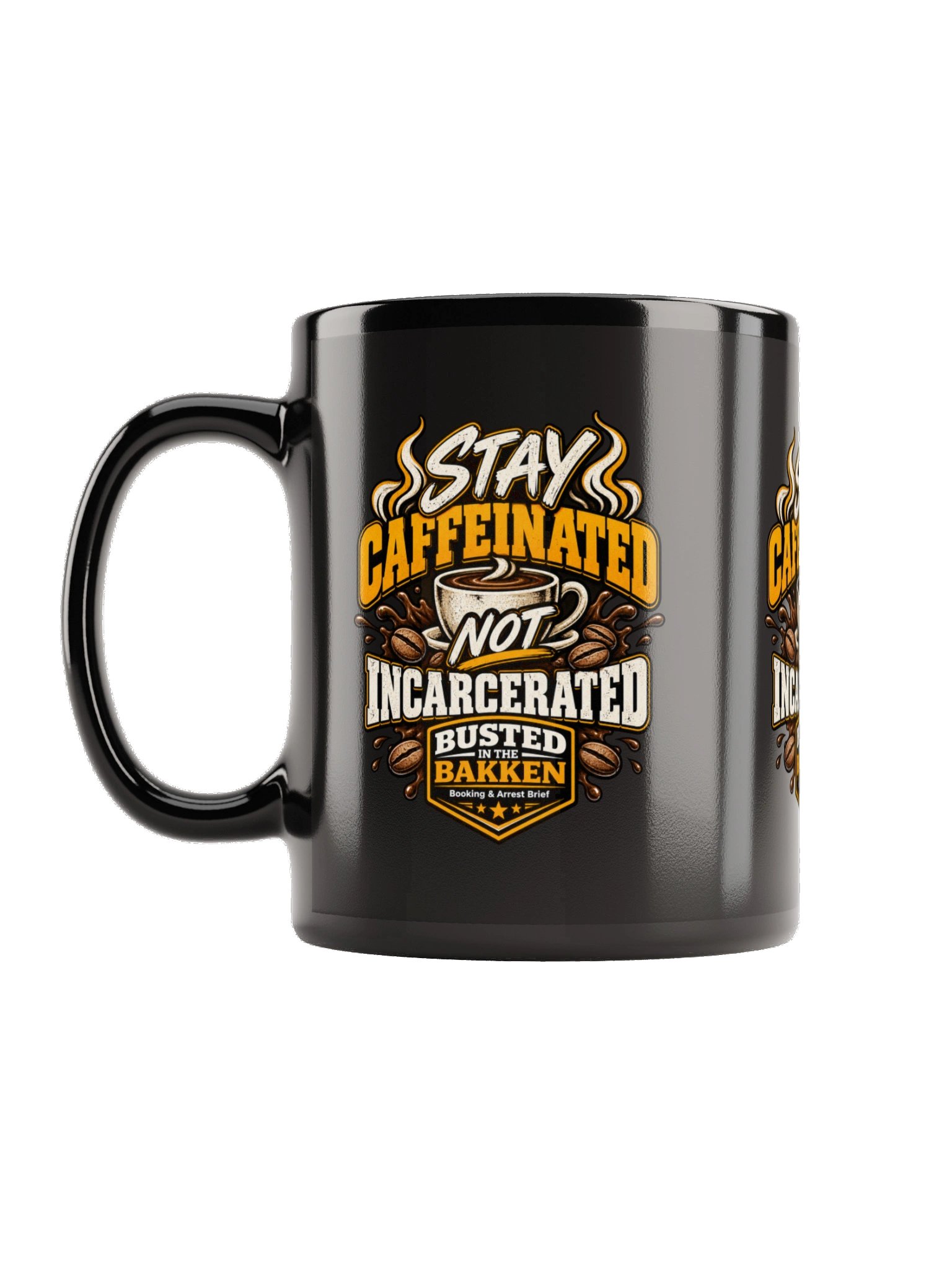 Stay Caffeinated Not Incarcerated product image (1)