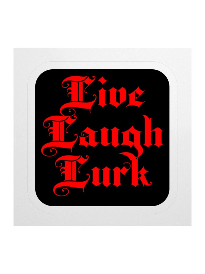 Live Laugh Lurk || Sticker product image (3)