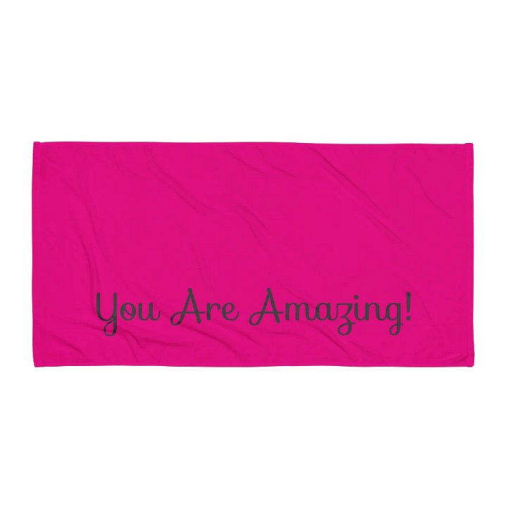 You Are Amazing Towel product image (1)