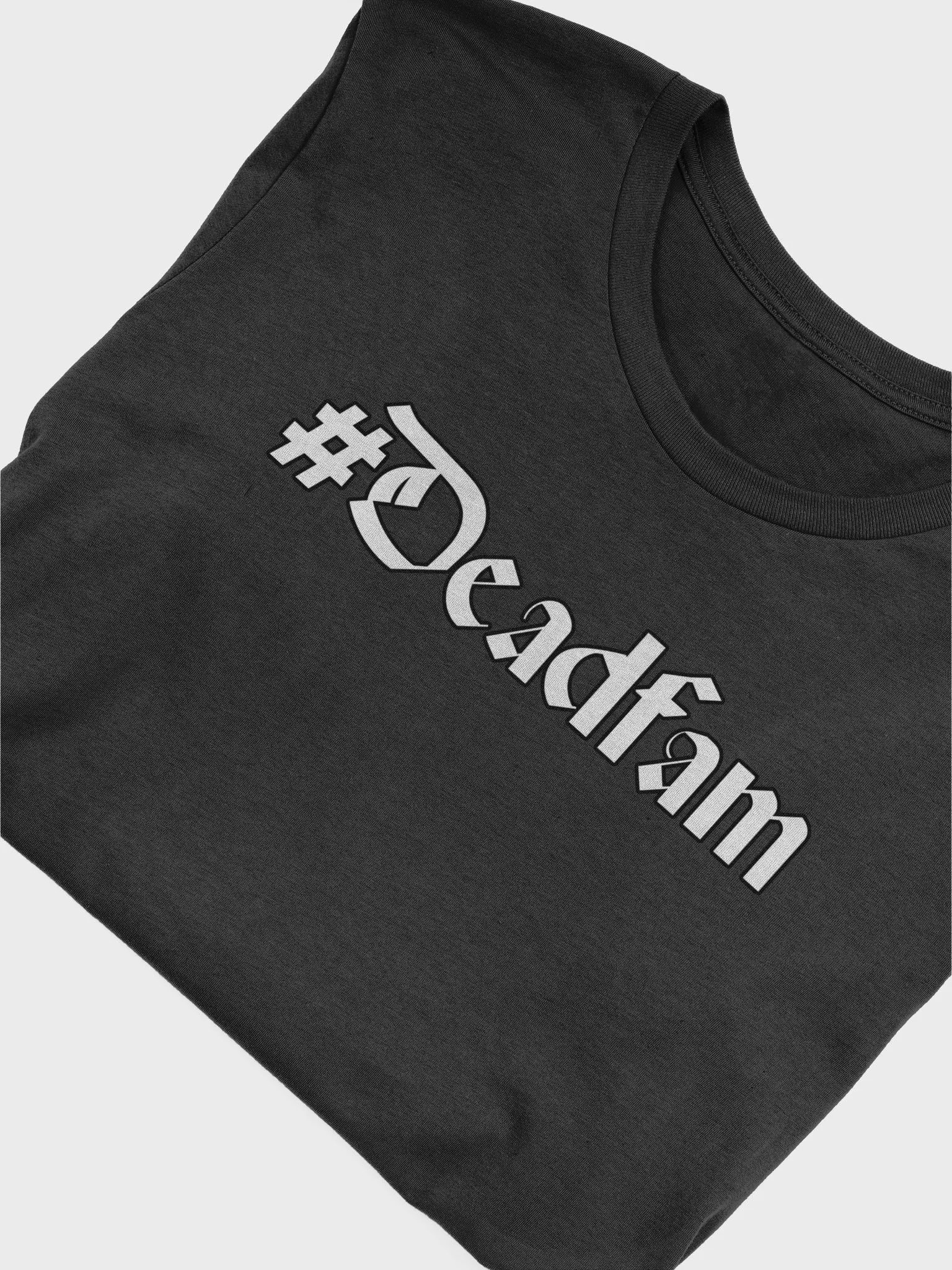SUPER SOFT #DEADFAM shirt product image (48)