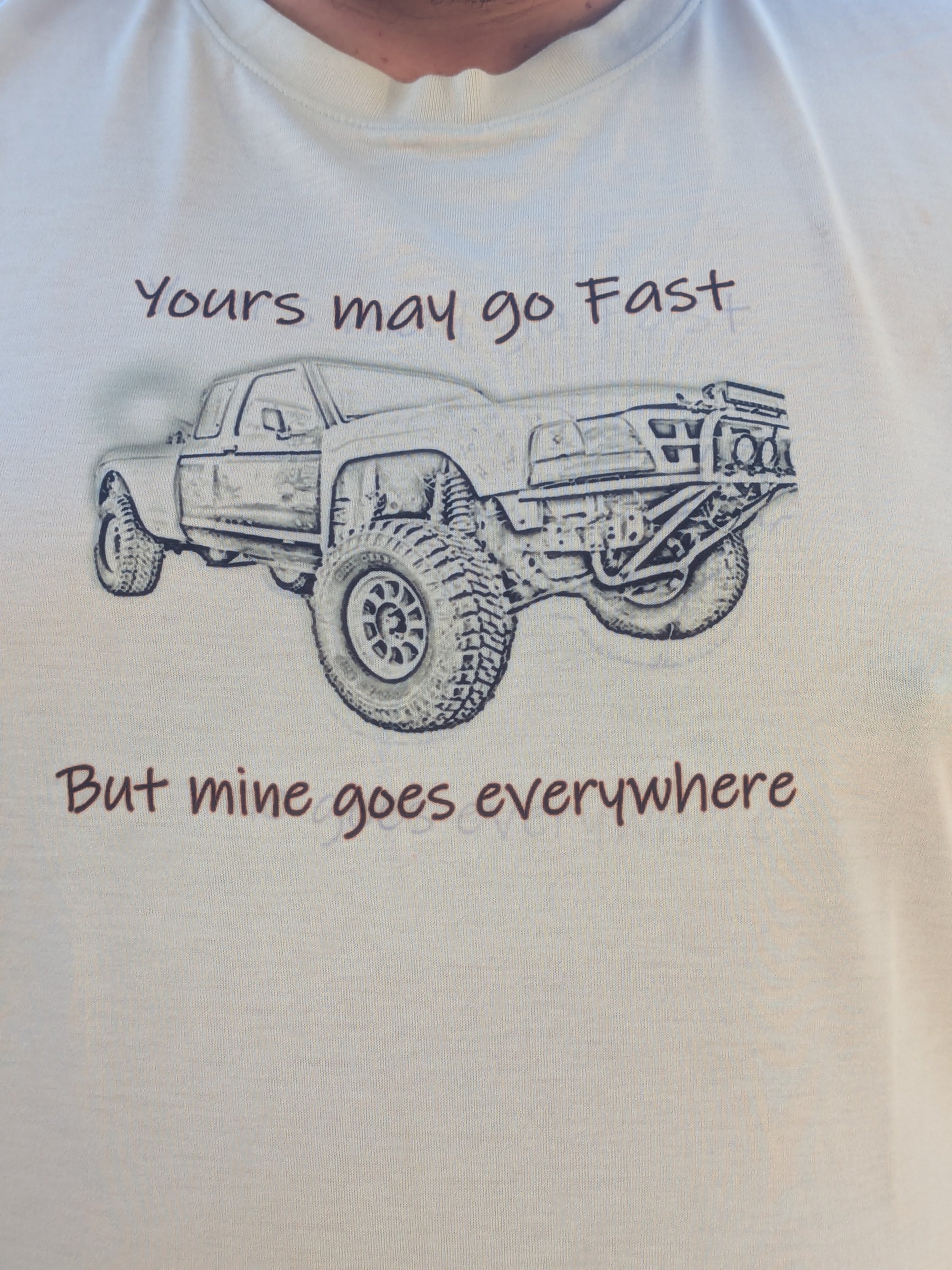 Yours May Go Fast but Mine Goes Everywhere product image (3)