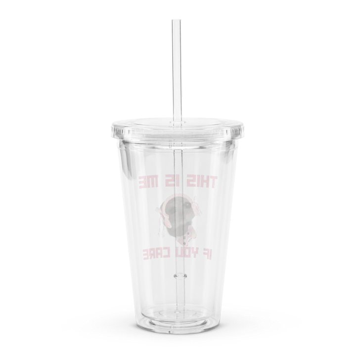 This Is Me If You Care Plastic Double-Wall Cup product image (2)