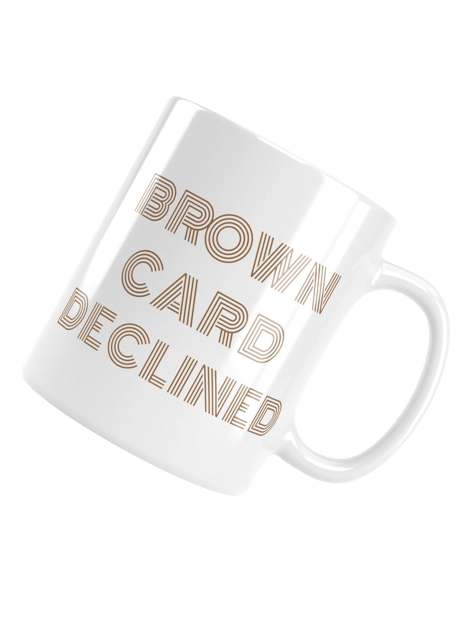 Brown Card Declined Mug product image (5)