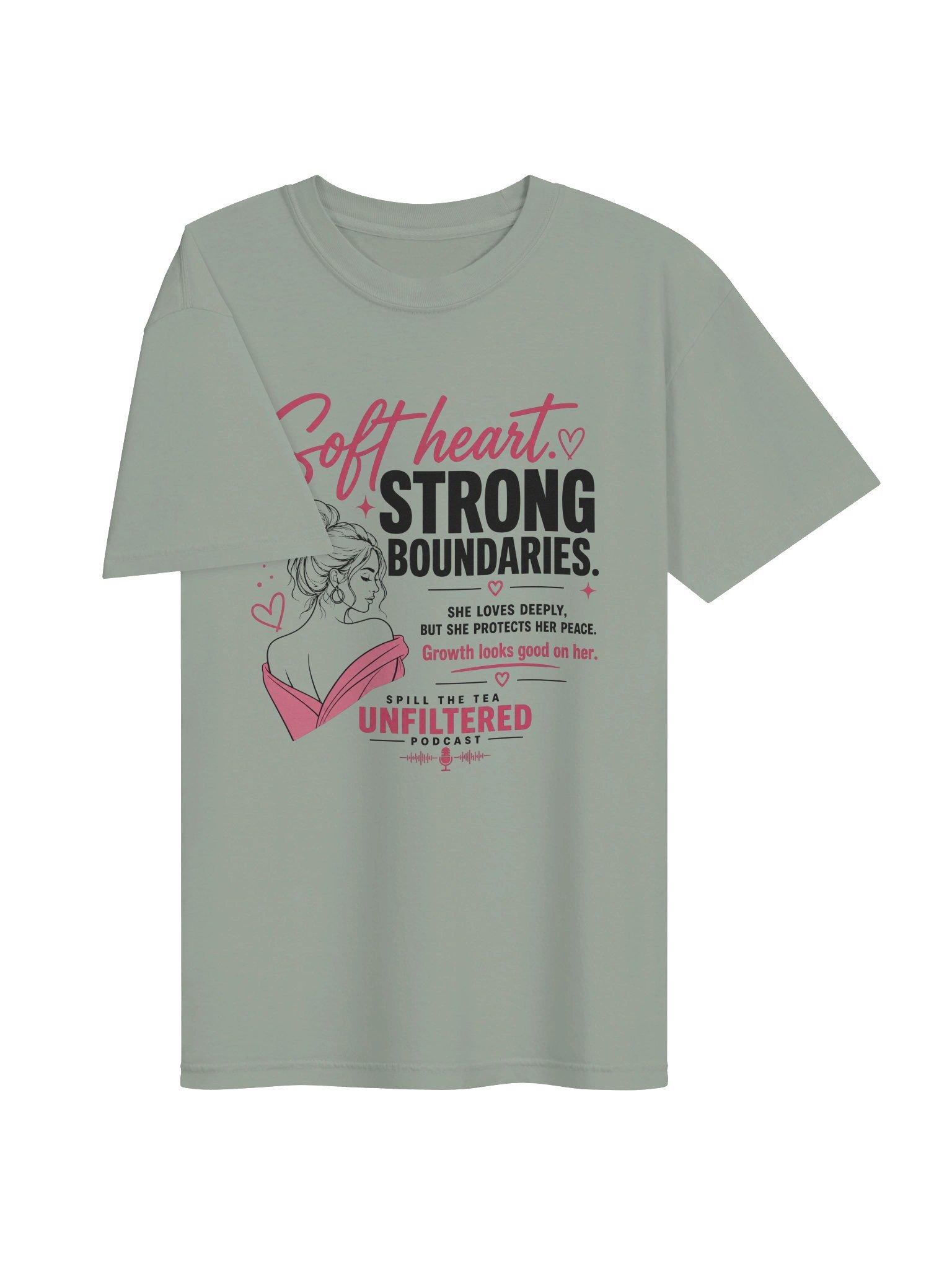 Soft Heart, Strong Boundaries — Spill the Tea Unfiltered Podcast Tee product image (18)