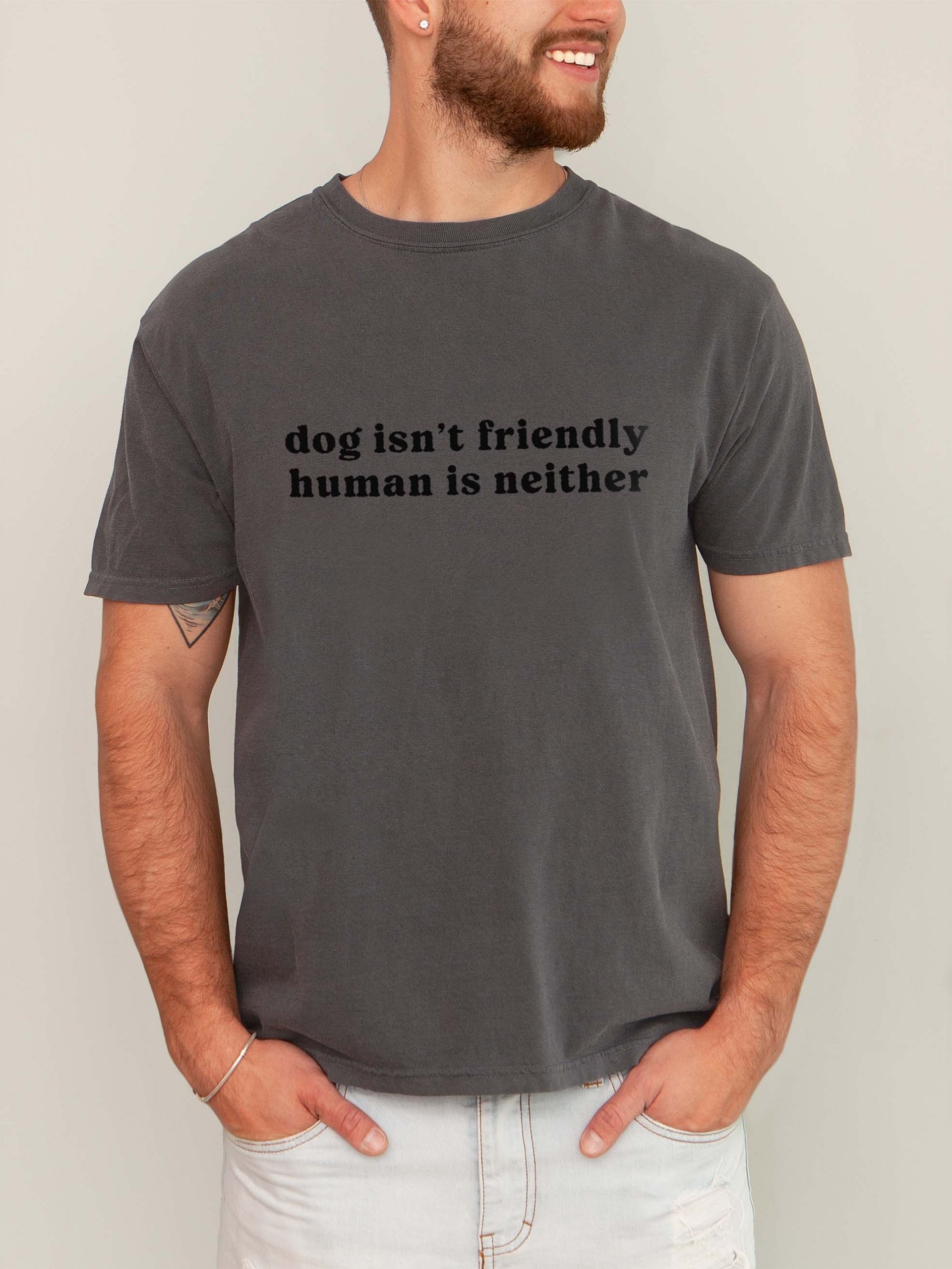 Dog Isn't Friendly. Human Is Neither T-Shirt(Embroidered) Tone-on-Tone Design for Dog Lovers product image (2)