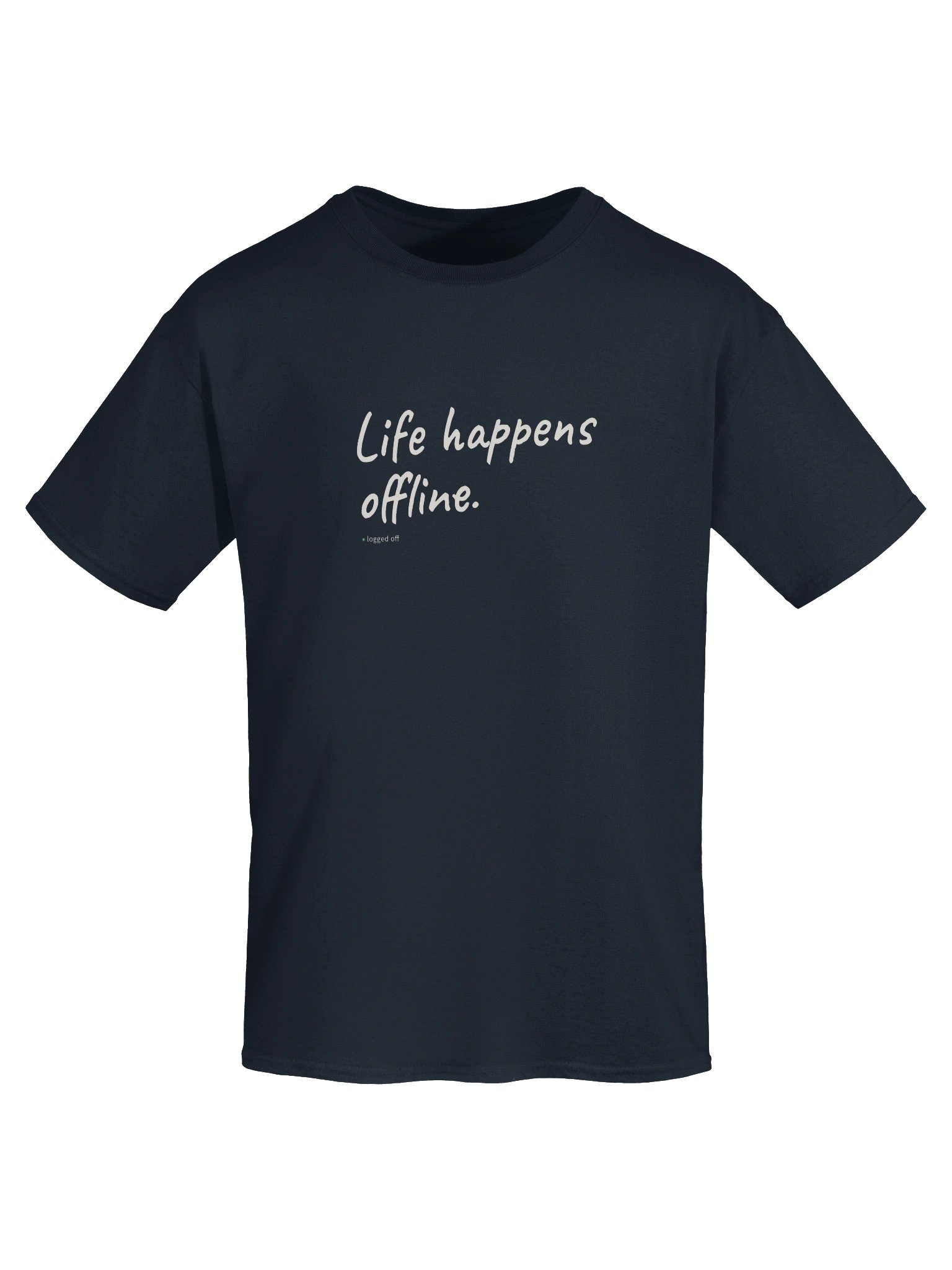 life happens offline shirt product image (15)
