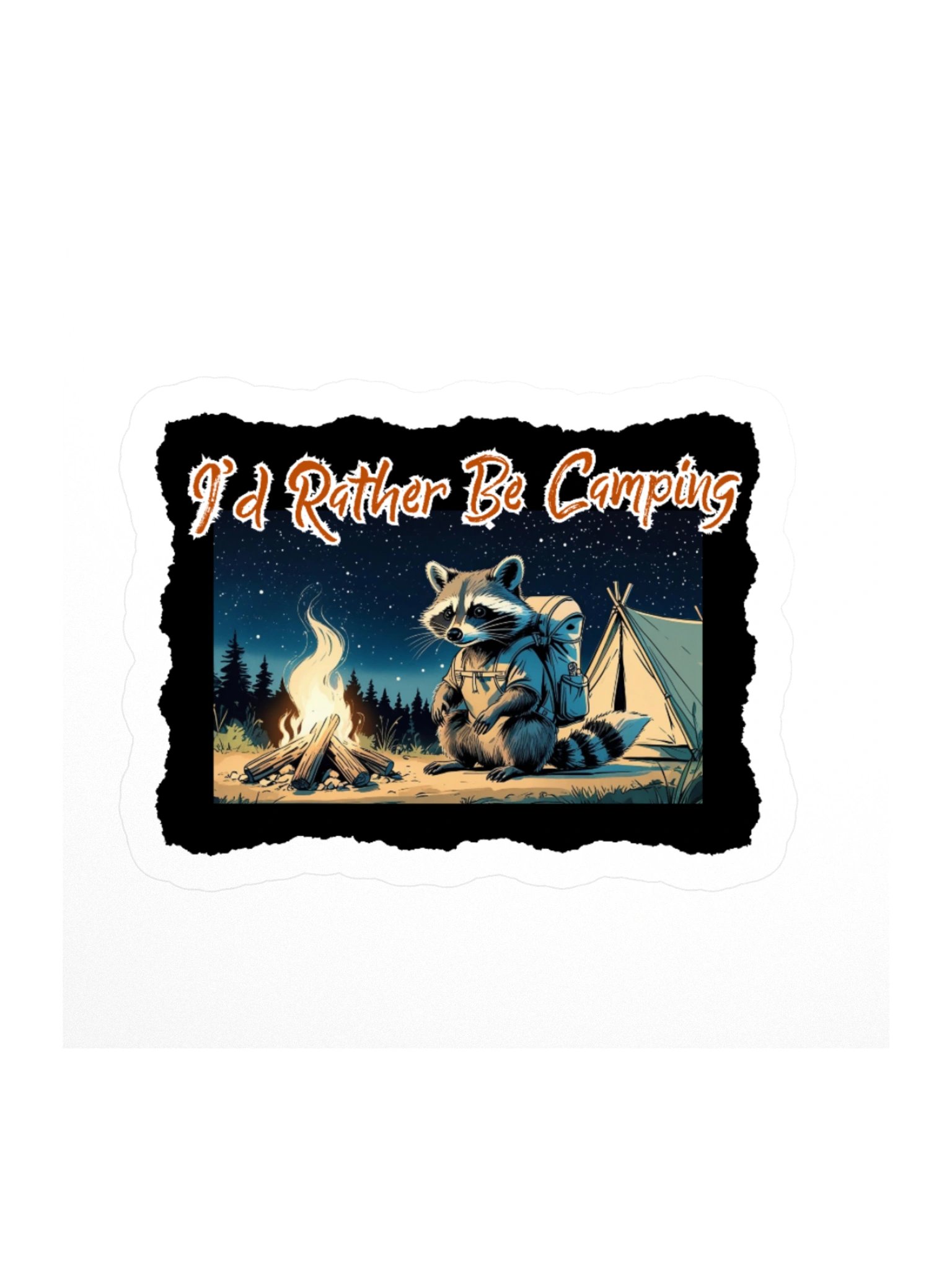 I'd Rather Be Camping Raccoon Sticker product image (1)
