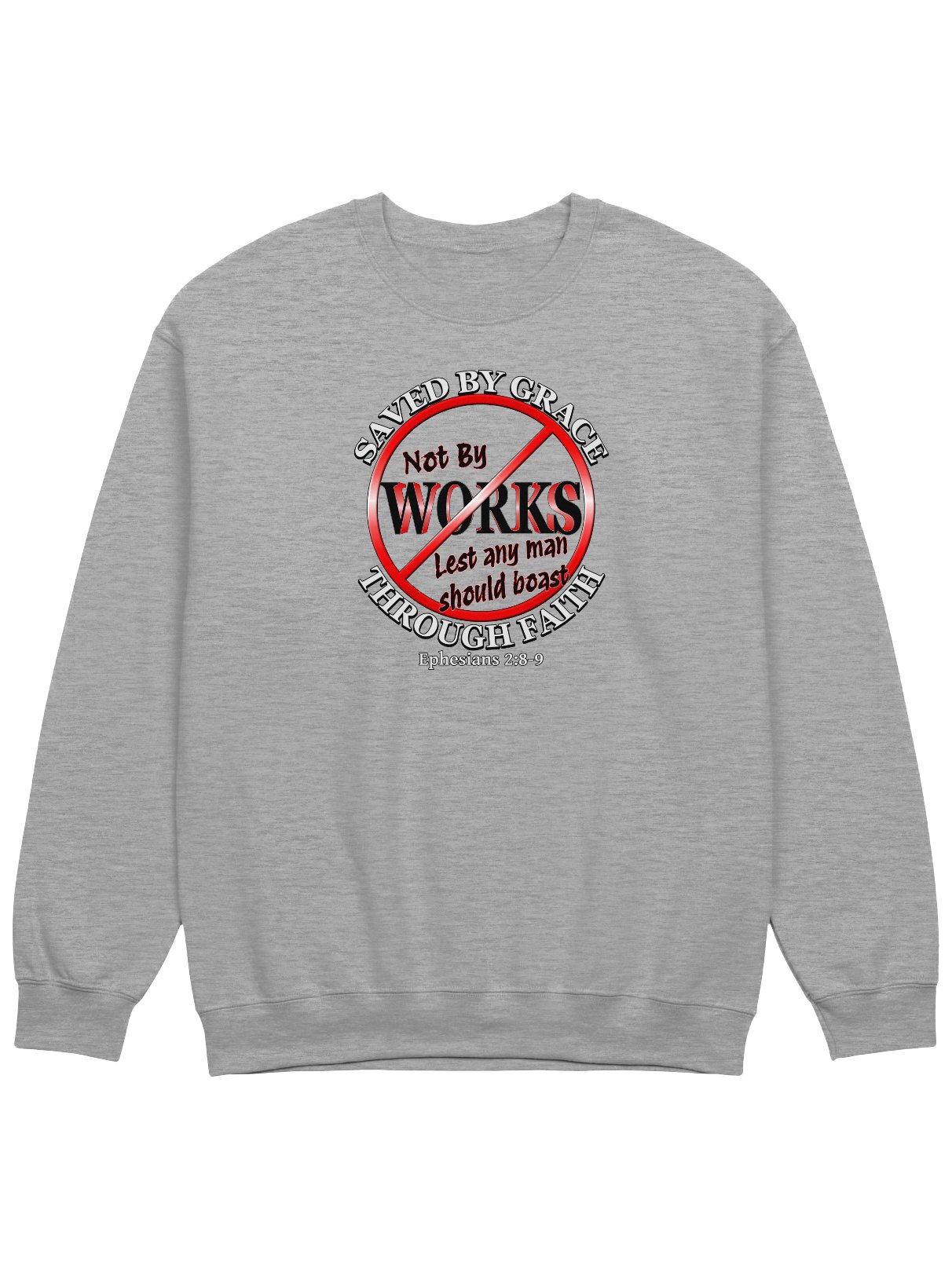 Saved By Grace Through Faith Sweatshirt product image (1)
