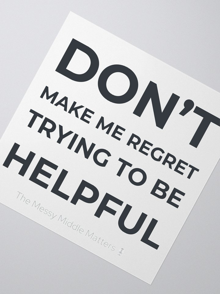 Don't Make Me Regret - Sticker product image (6)