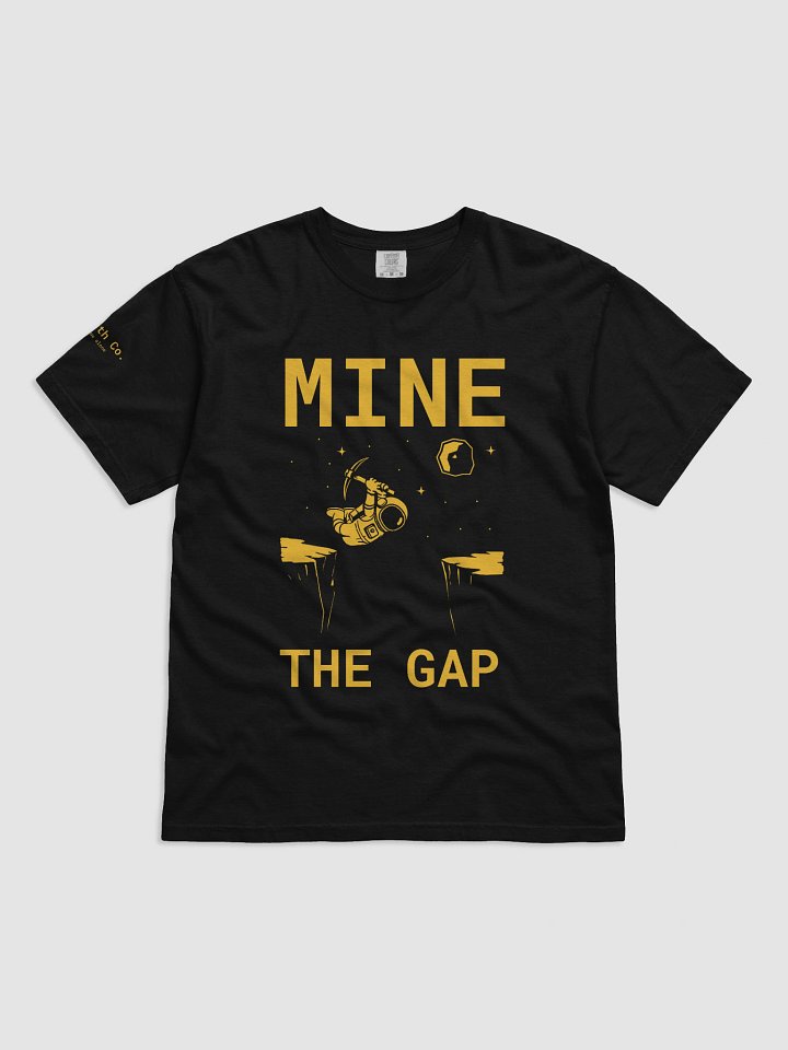 Mine the Gap T-Shirt product image (1)