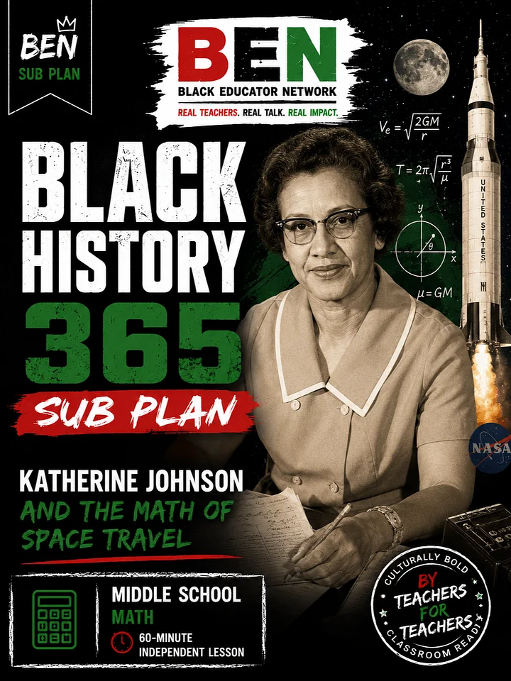 Black History 365 Sub Plan: Katherine Johnson and the Math of Space Travel | Middle School Math| 60-Minute Lesson product image (1)