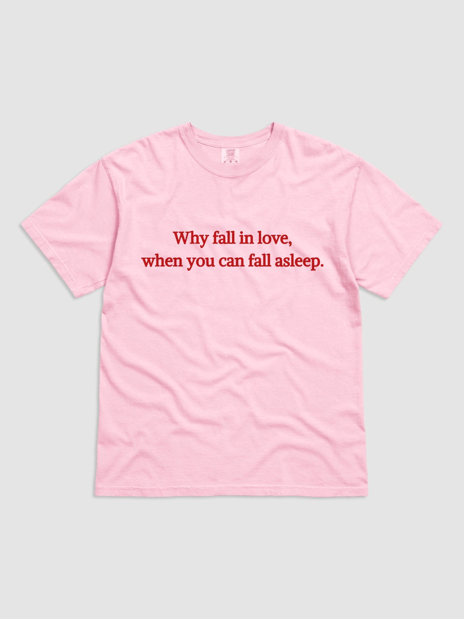 Why Fall In Love T-shirt product image (2)