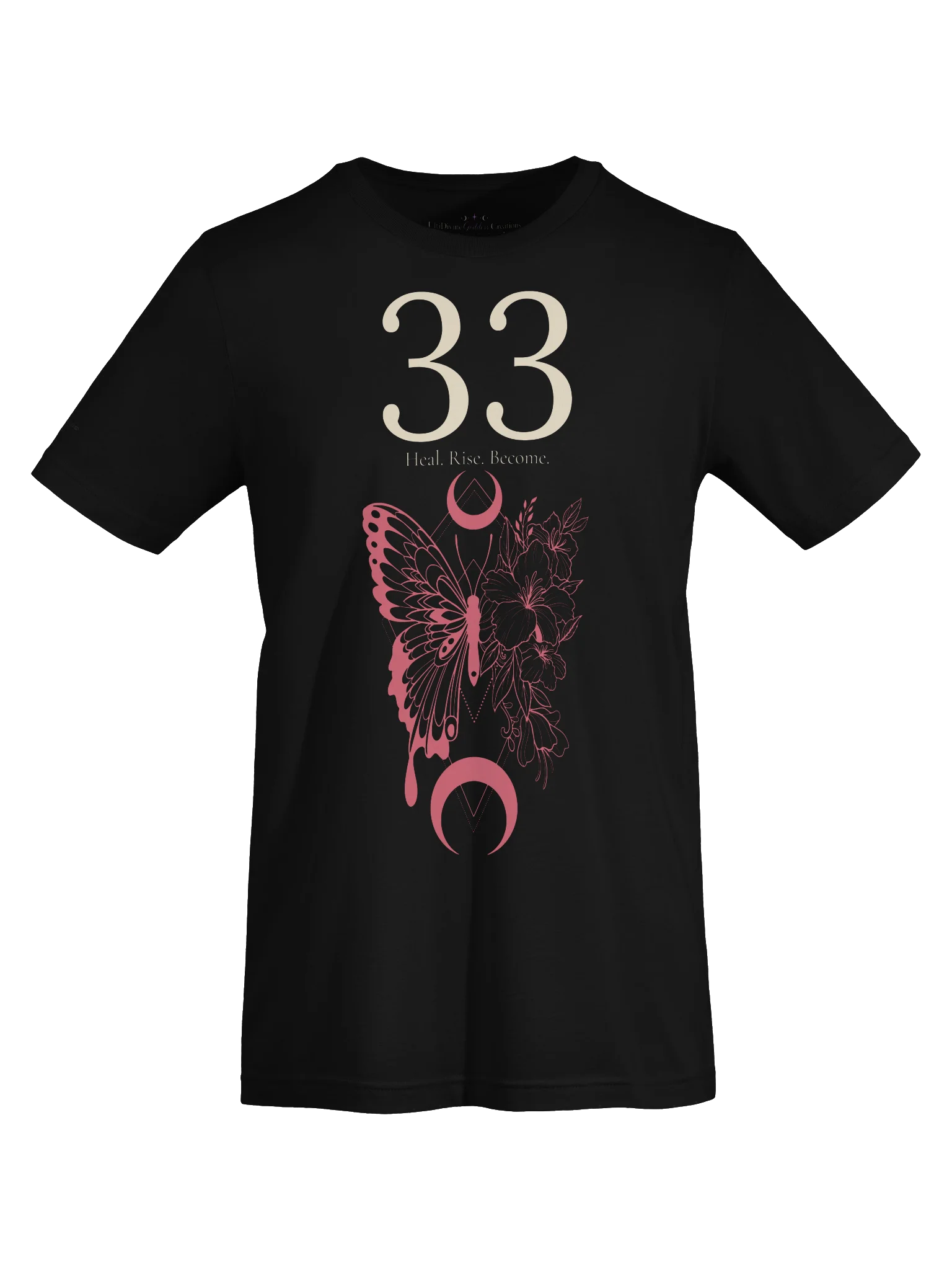 33 — Heal • Rise • Become T-Shirt product image (5)