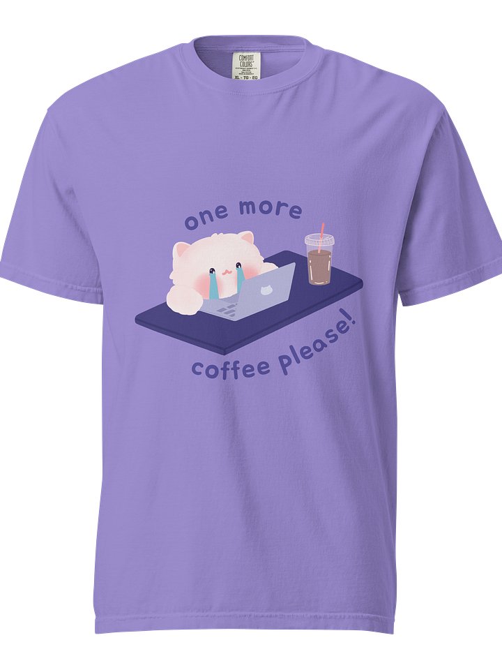 One more coffee please! Cotton Heavyweight Unisex T-shirt product image (2)