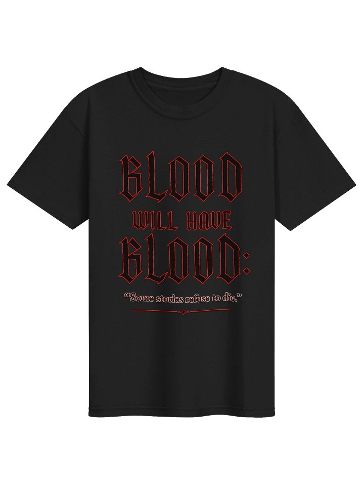Blood Will Have Blood 2.0 product image (3)