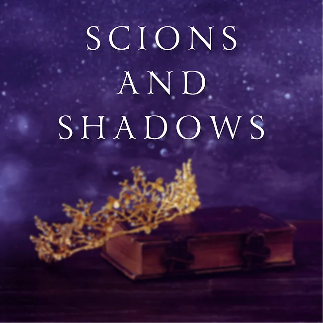 Scions and Shadows series 