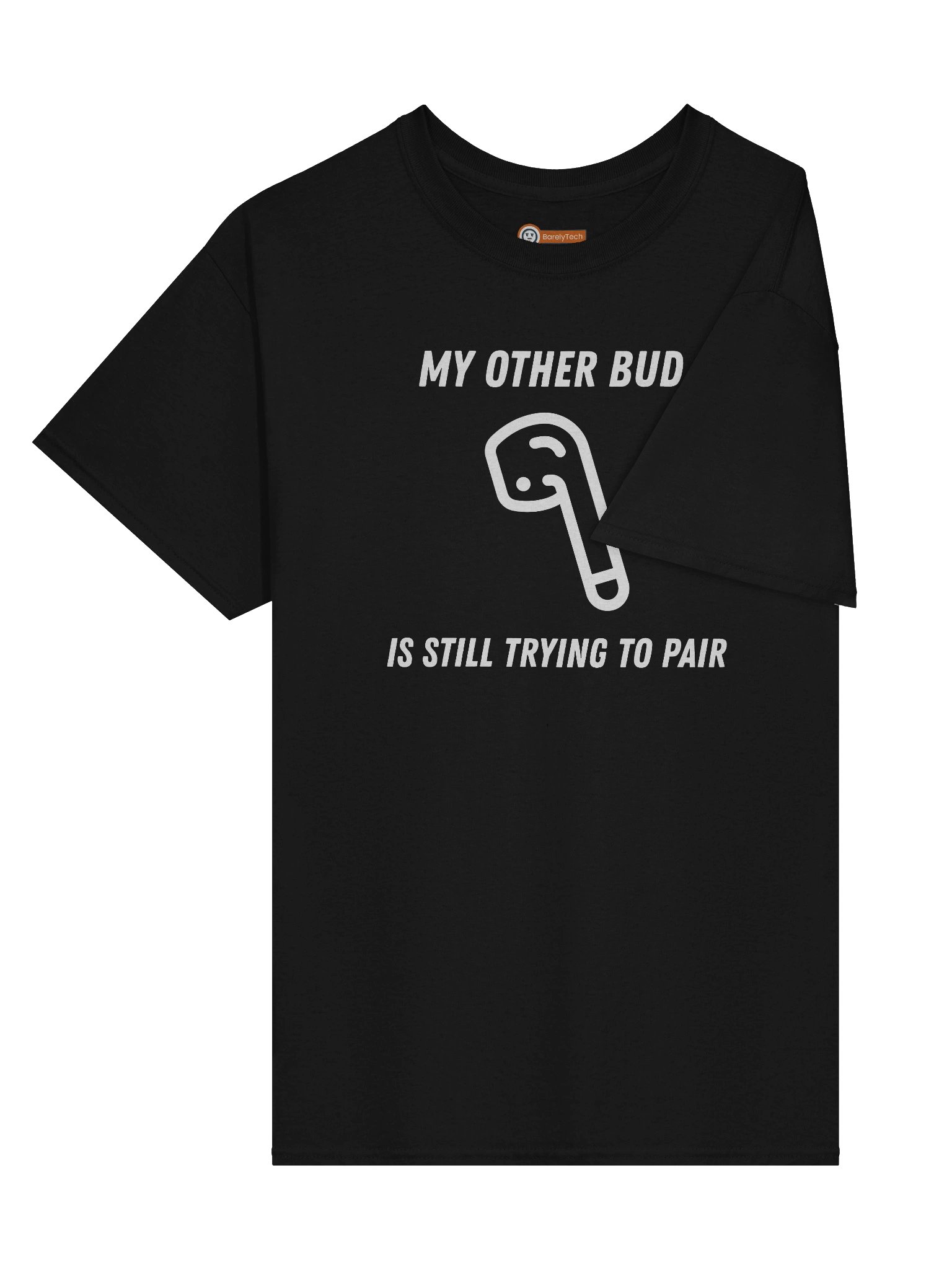 My Other Bud Is Still Trying To Pair | Heavy Cotton Tee product image (3)