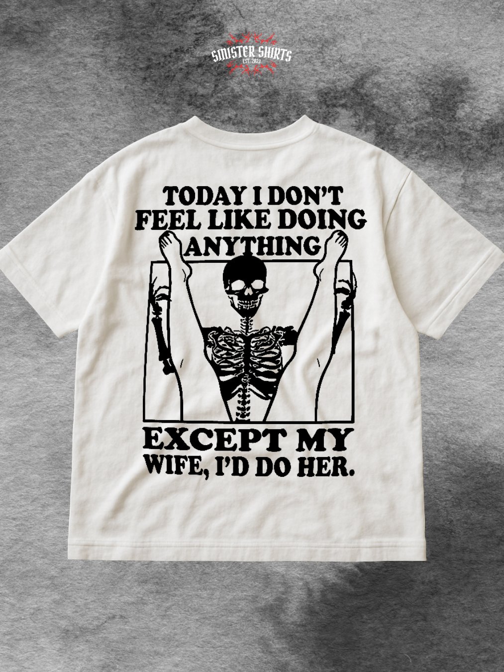 Today I Don't Feel Like Doing Anything Except For My Wife, I'll Do Her Shirt (Back Printed) product image (1)