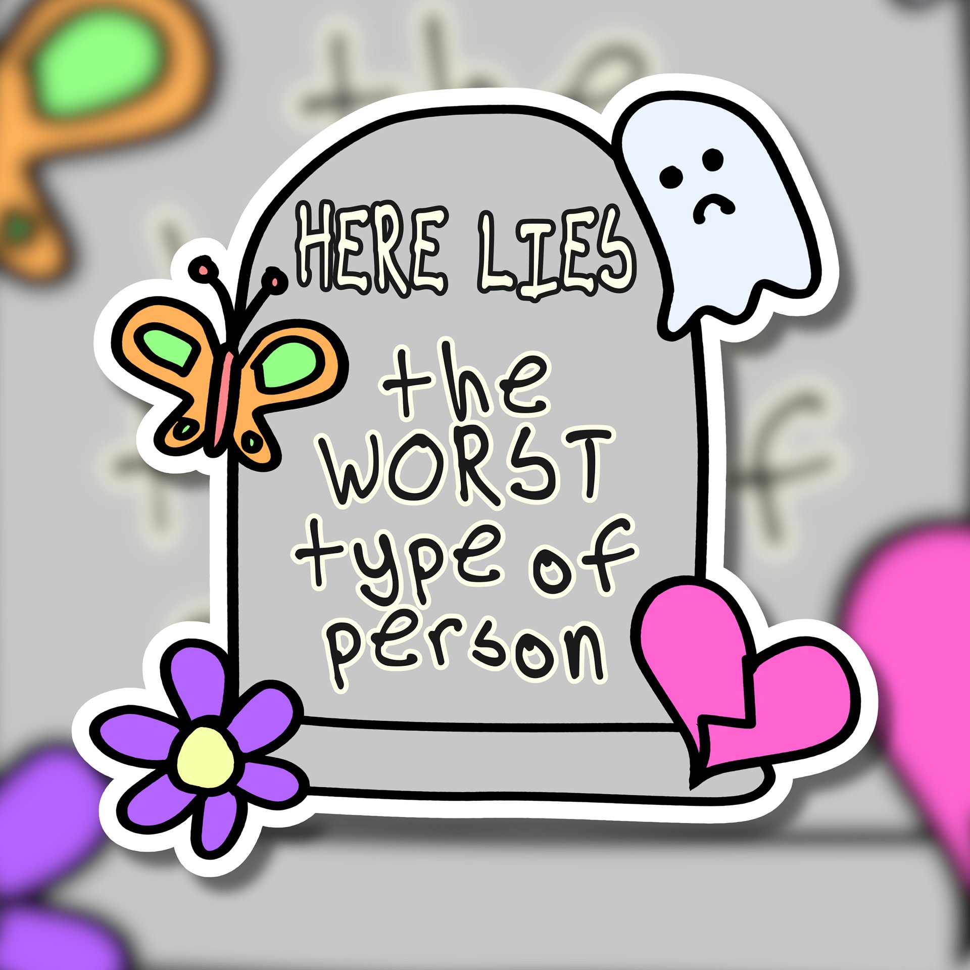 "Worst Type of Person" Vinyl Sticker product image (1)