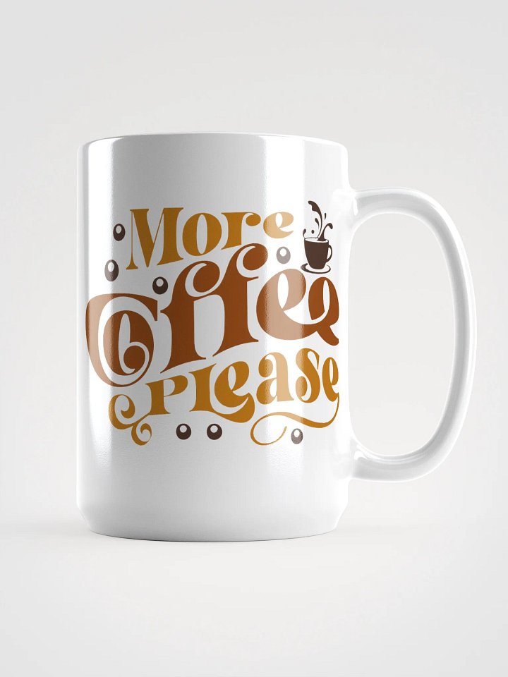 More Coffee Please-Mug product image (1)