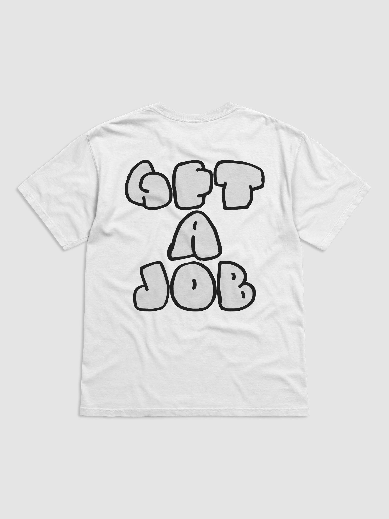 "Get A Job" Heavyweight Tee product image (2)