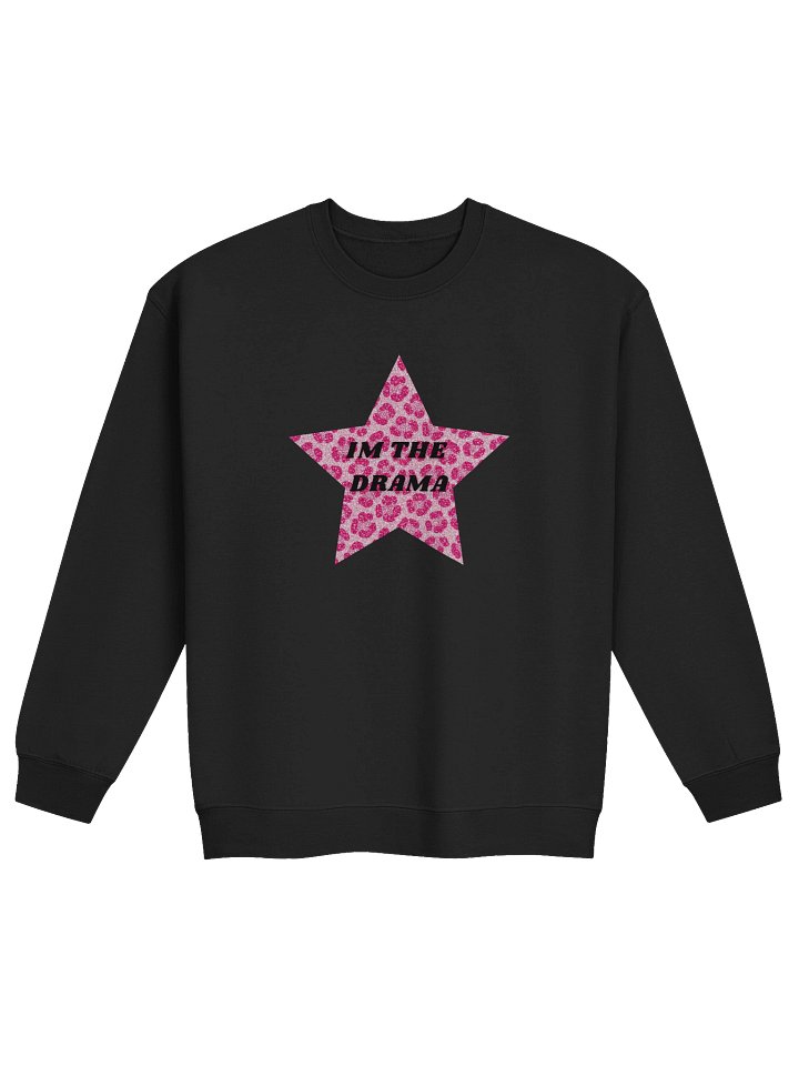 I'm The Drama - Crewneck product image (1)