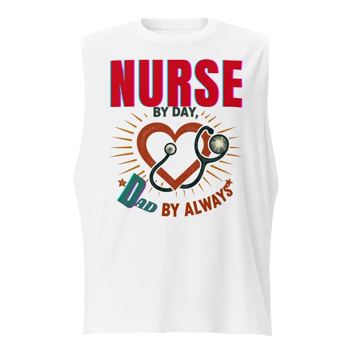 Dad Nurse Always Muscle Tank product image (5)