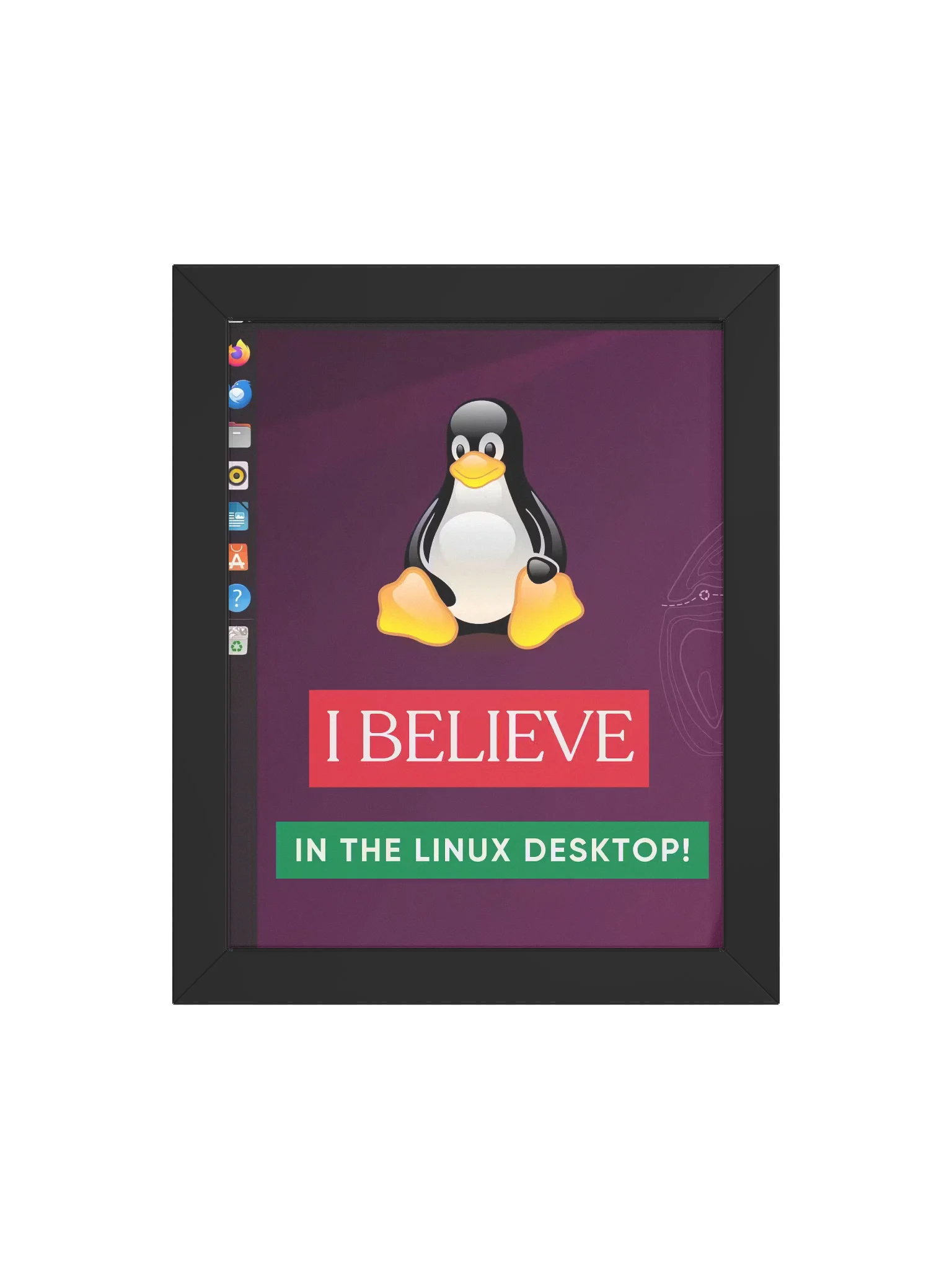 "I Believe In The Linux Desktop" 8" x 10" Framed Print product image (4)