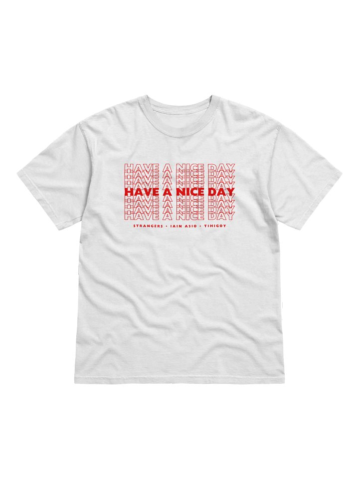 Have A Nice Day Plastic Bag T-Shirt Front Only product image (1)