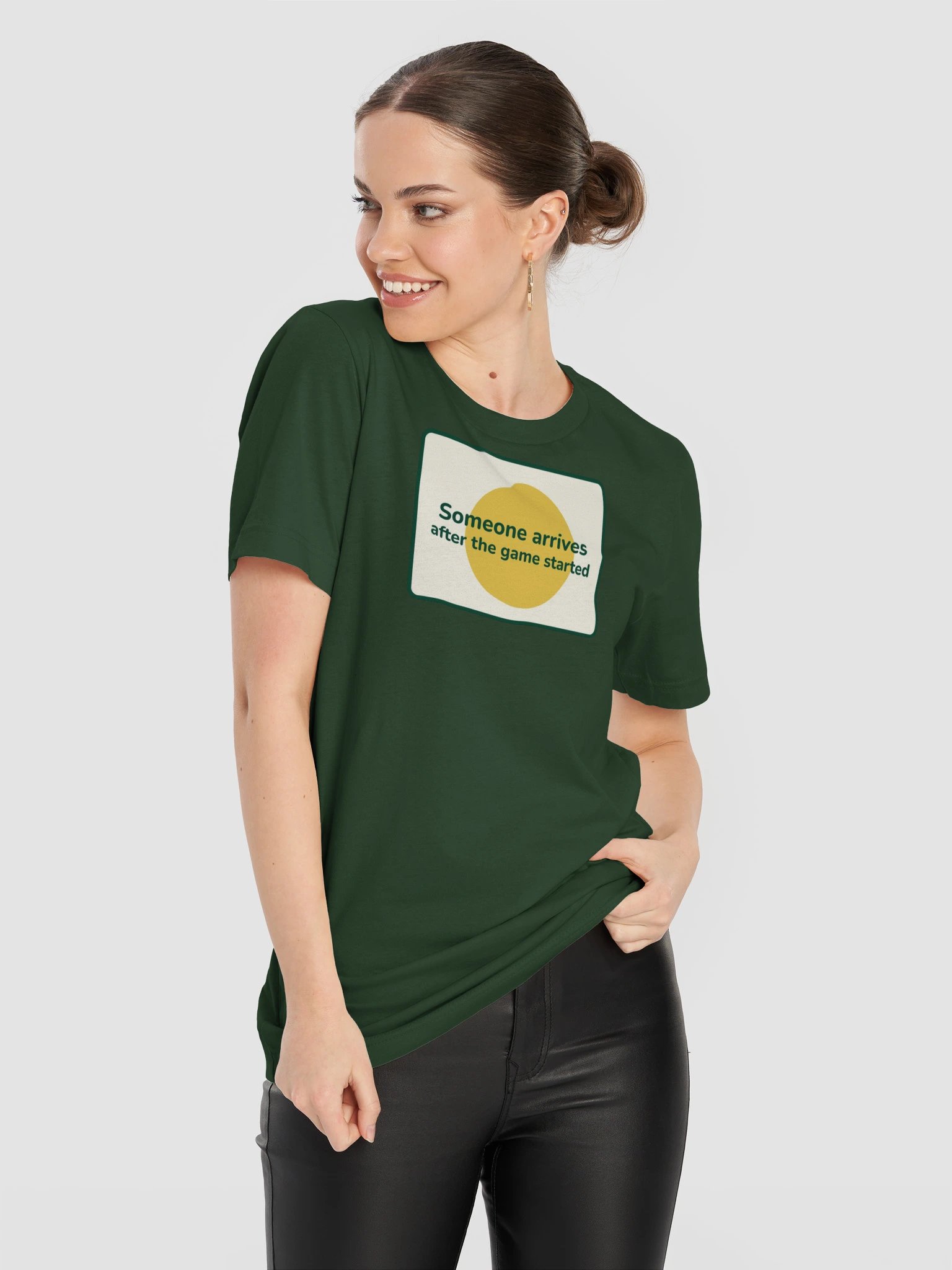 Someone arrives after the game started T-shirt (green) product image (11)