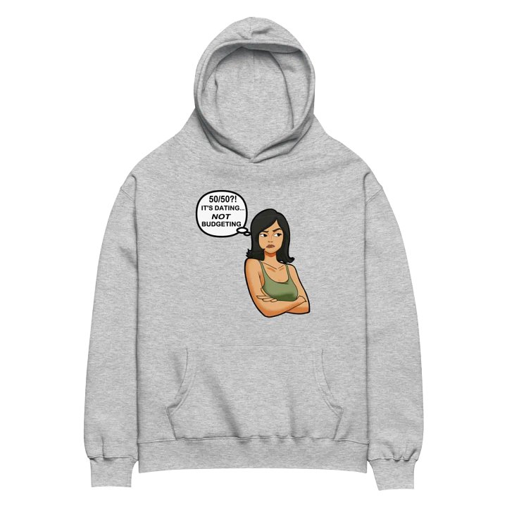 50/50?! Dating... NOT Budgeting! - premium, oversized hoodie product image (1)