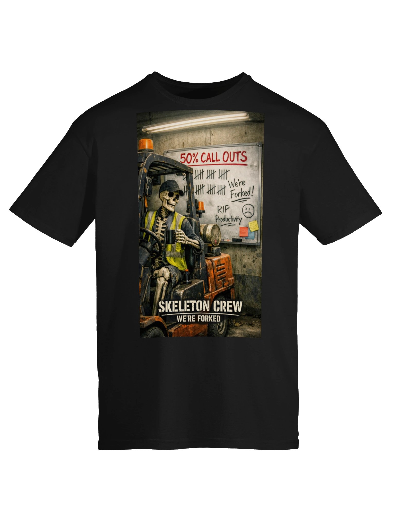 Skeleton Crew Forklift Humor Tee product image (47)