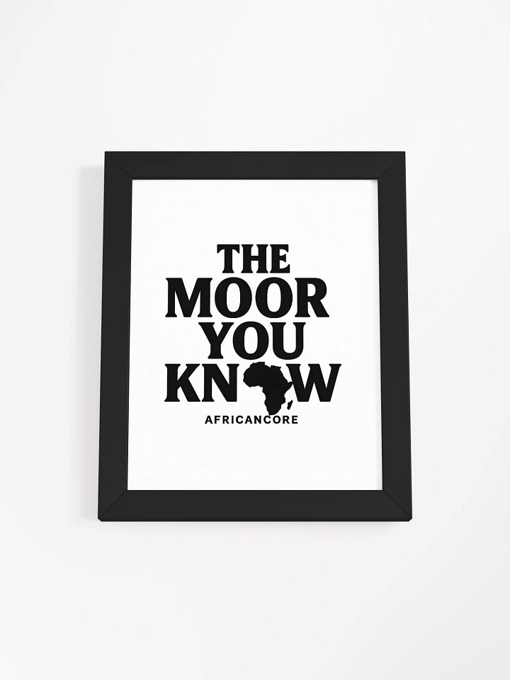 The Moor You Know Framed Matte Poster product image (11)