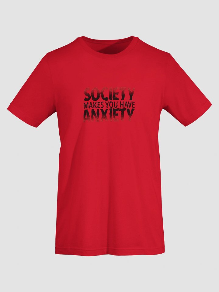 Society Makes You Have Supersoft T-Shirt product image (1)