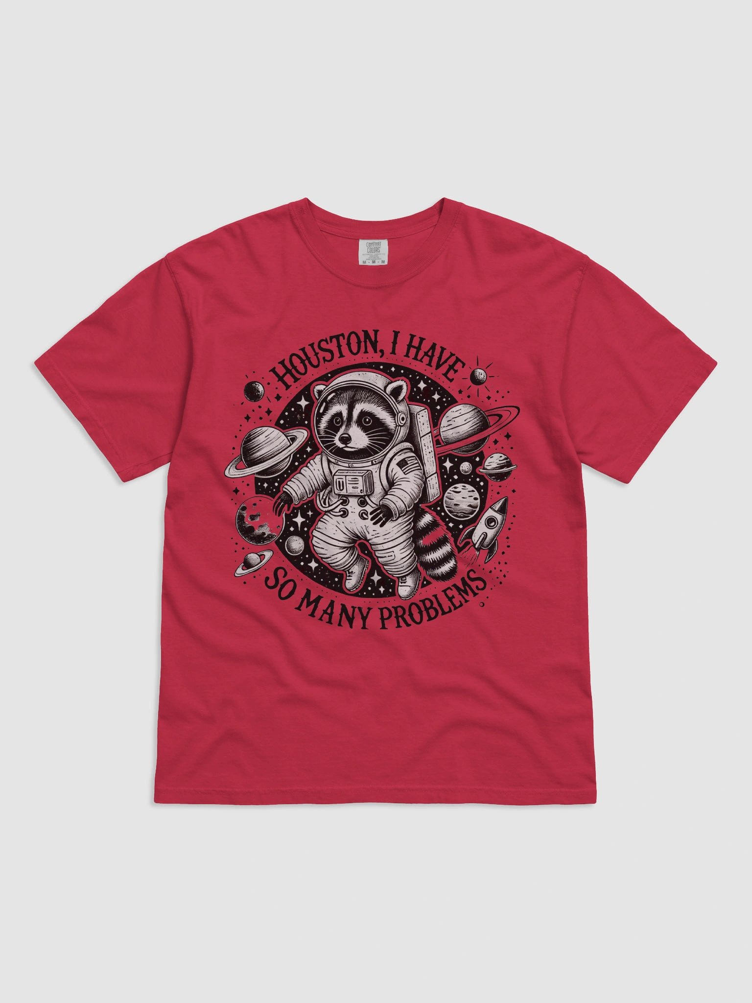 Houston I Have So Many Problems Shirt product image (3)
