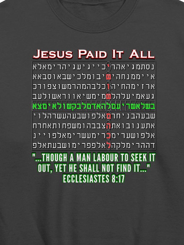 Jesus Paid It All - Bible Code Sweatshirt product image (2)