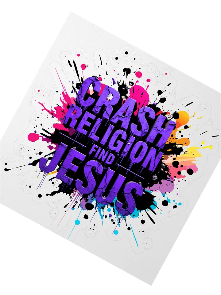 RASH RELIGION. FIND JESUS. – GRAFFITI STICKER product image (2)