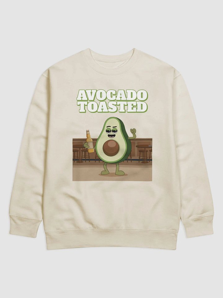 Avocado Toasted Funny Sweatshirt product image (1)