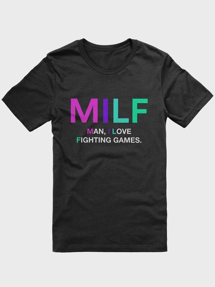 MILF (Man, I Love Fighting Games) Graphic Tee product image (1)