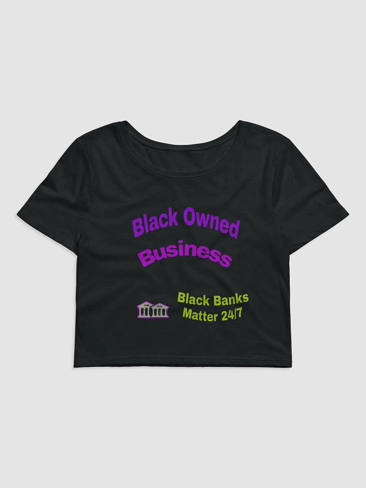 Black Banks Matter Crop Tee product image (1)
