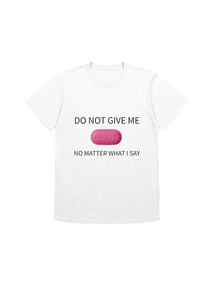 Do Not Give Me DPH T-Shirt (White) product image (1)