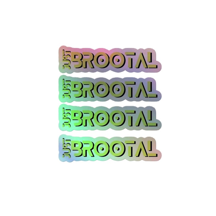 JustBrootal Sticker product image (2)