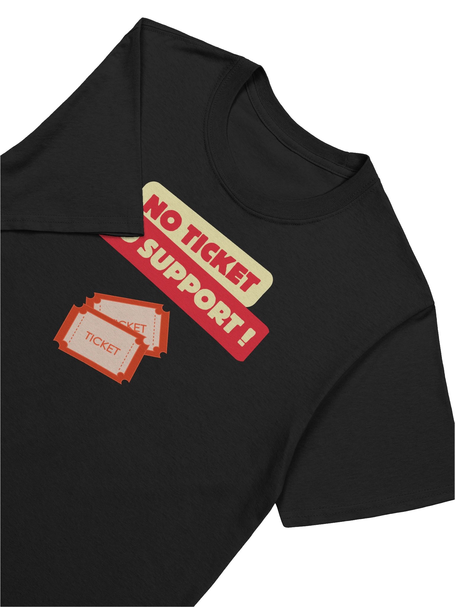 No Ticket No Support Tee product image (7)