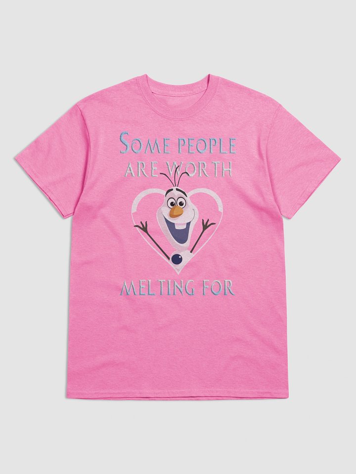Some People Are Worth Melting For T-Shirt product image (9)