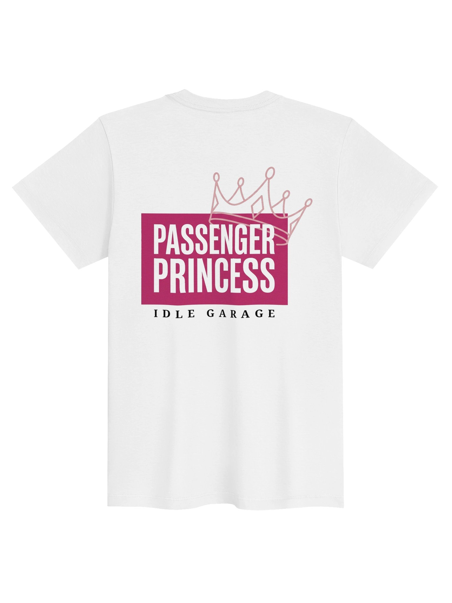 Idle Garage Passenger Princess Women's Tee product image (2)