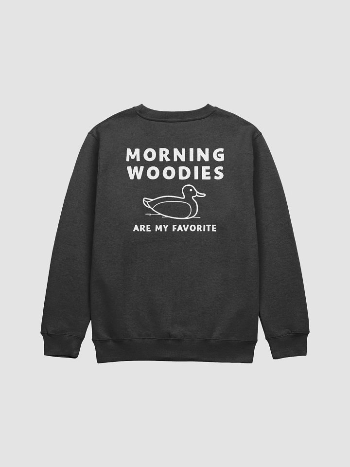 Morning Woodies Are My Favorite Sweatshirt product image (6)