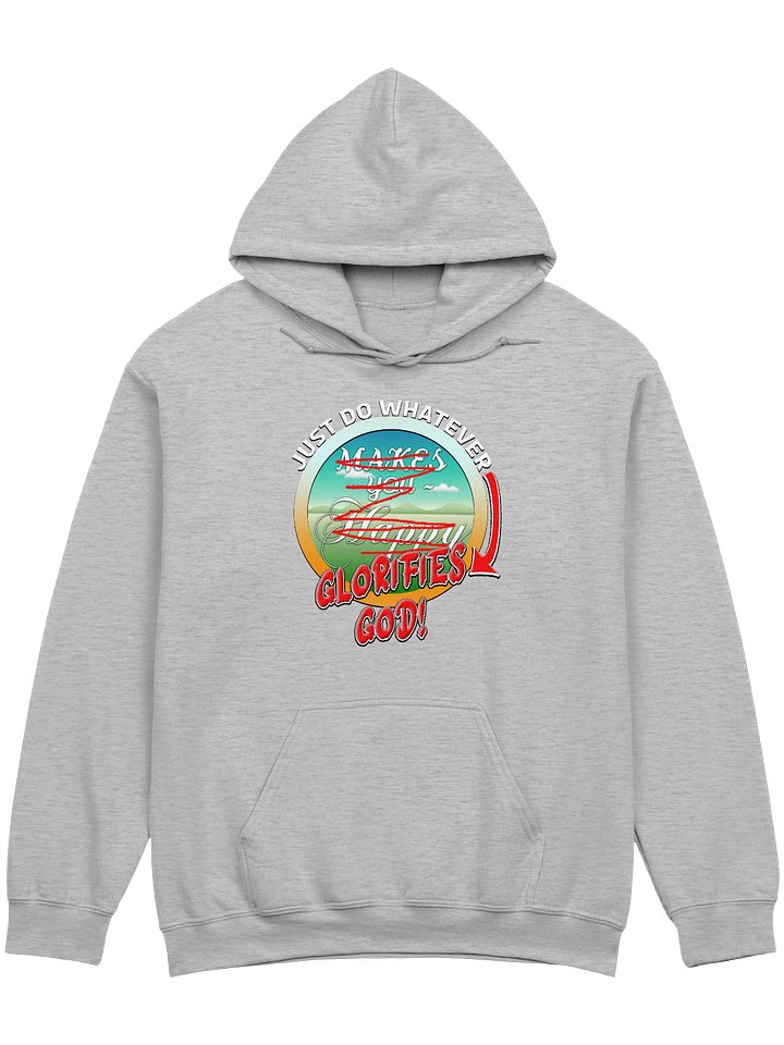 Just Do Whatever Glorifies God Hoodie product image (1)